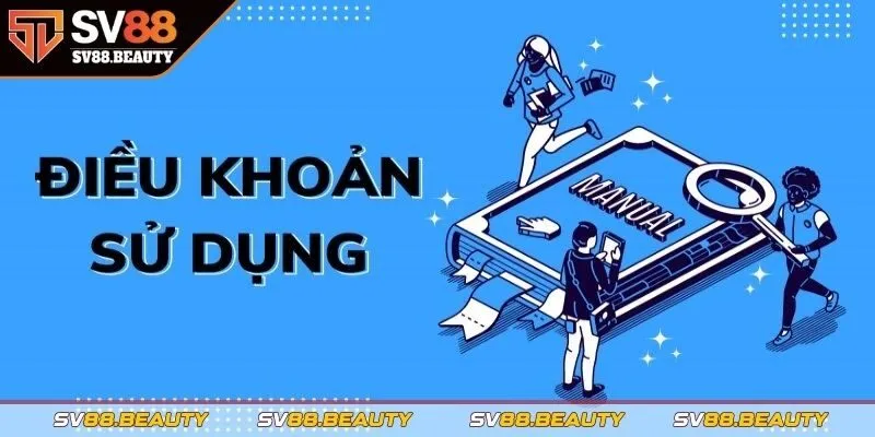 Tổng hợp các điều khoản tại nhà cái SV88