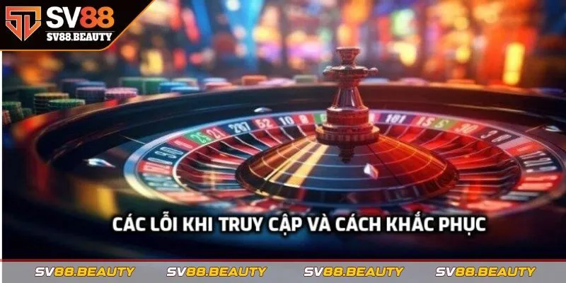 Các lỗi khi truy cập và cách khắc phục