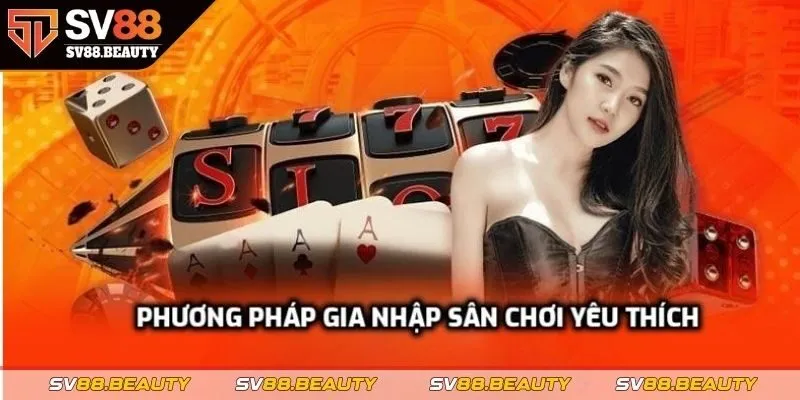 Phương pháp gia nhập sân chơi mà bet yêu thích