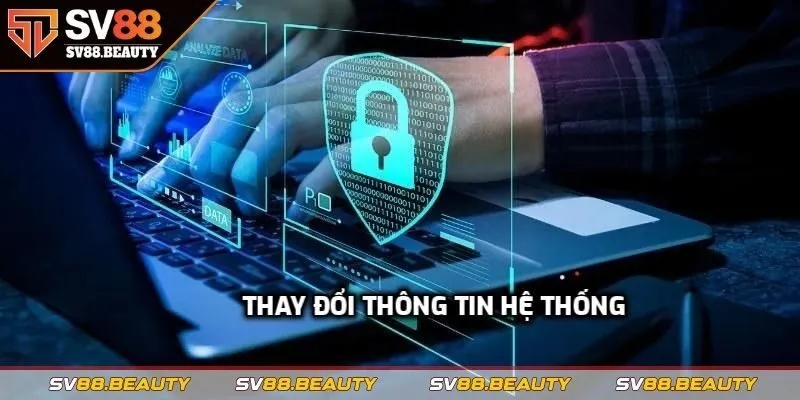 Thay đổi thông tin hệ thống